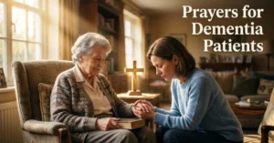 Prayers for Dementia Patients