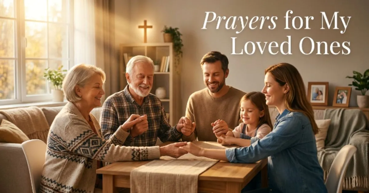 Prayers for My Loved Ones