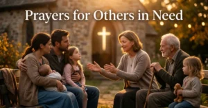 Prayers for Others in Need