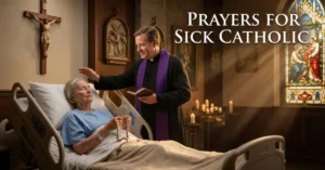 Prayers for Sick Catholic