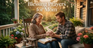 Blessing Prayers for Mom