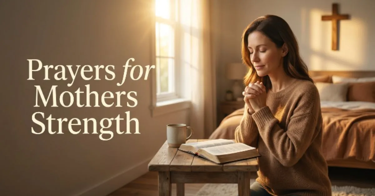 Prayers for Mothers Strength