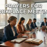 Prayers for Workplace Meetings