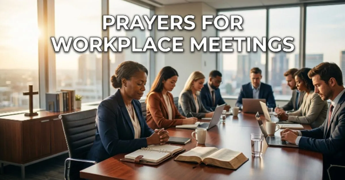 Prayers for Workplace Meetings
