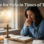 Prayers for Help in Times of Trouble